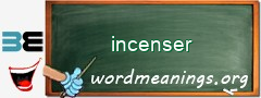 WordMeaning blackboard for incenser